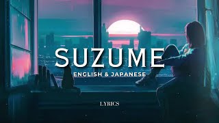 Suzume Lyrics [English & Japanese] - Radwimps ft. Toaka