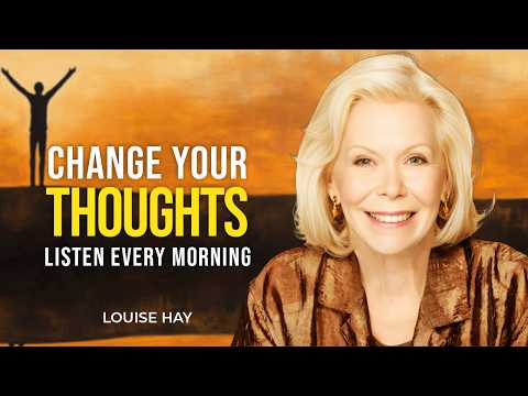 Louise Hay: "Change Your Thoughts" | How to Reprogram Your Mind for Happiness | Law of Attraction