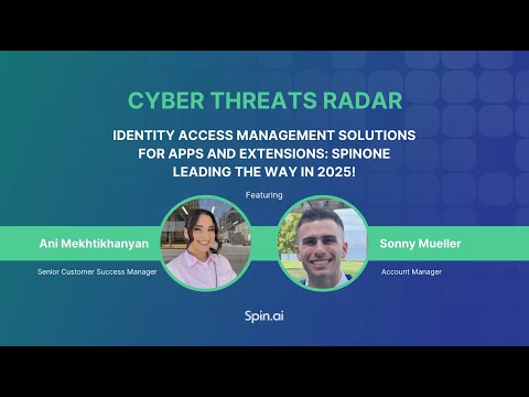 Identity Access Management Solutions for Apps and Extensions: SpinOne Leading the Way in 2025!