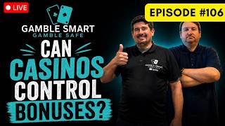 Live Episode #106 | Casinos Control Bonuses? Your Comments Answered Live