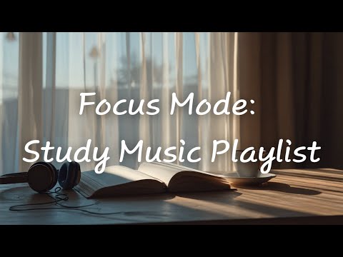 Ultimate Study Music Playlist | 究極の勉強用音楽プレイリスト | قائمة تشغيل موسيقى للدراسة