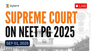 NEET PG Supreme Court Case Live | 01st Sep 2025