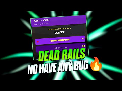 NEW Dead Rails Script Auto Win Script |  No More Bug, Keyless, Auto Proximity [Mode Horsing Around]