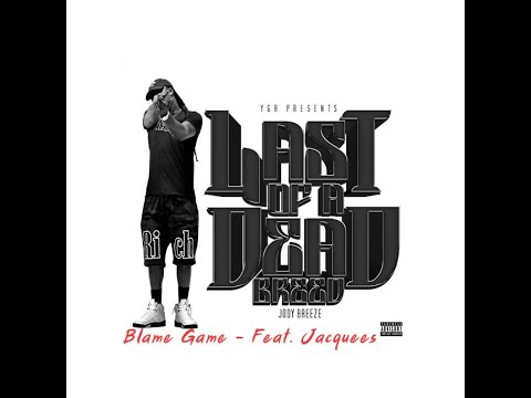 Jody Breeze - Blame Game (feat. Jacquees) (Official Audio)