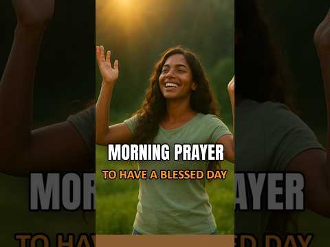 Morning Prayer - Blessed Day #prayer #powerfulprayer #morningprayer #dailybread #dailyprayer