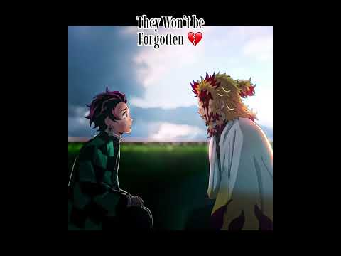 They won’t be forgotten💔 || #demonslayer