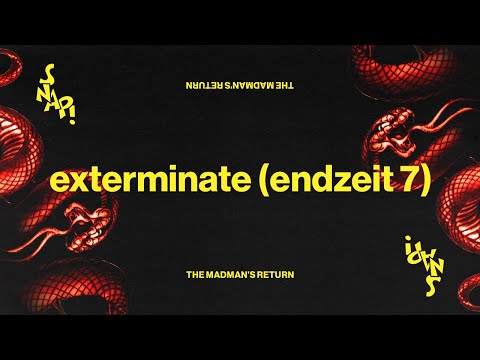 SNAP! - Exterminate (Endzeit 7) [Official Audio]