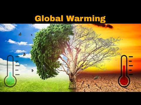 why is global warming happening? definition, causes and effects(hindi)