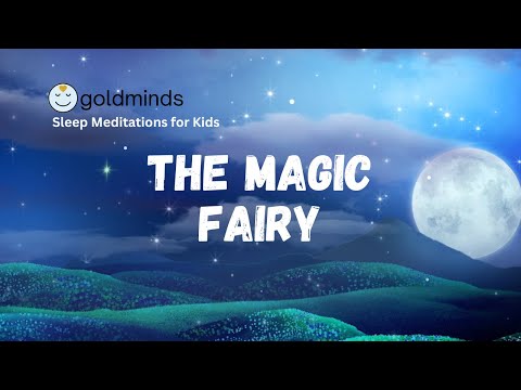 Sleep Story for Children | THE MAGIC FAIRY | Sleep Meditation for Kids