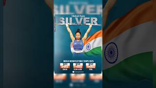 MIRABAI CHANU CLINCHES THE SILVER MEDAL AT WORLD CHAMPIONSHIP 2025 🏋️🥈 #worldchampionships