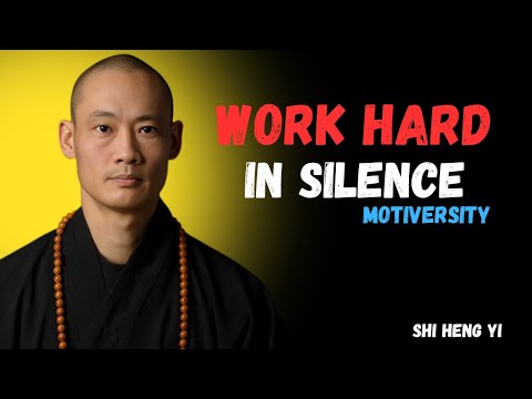 WORK HARD IN SILENCE, SHOCK THEM WITH YOUR SUCCESS - Motivational Speech (MASTER SHI HENG YI)