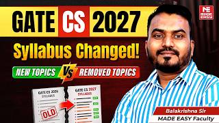 GATE CS 2027 Syllabus Changed | New vs Removed Topics Explained By Balakrishna Sir!