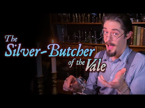 The Silver-Butcher of the Vale