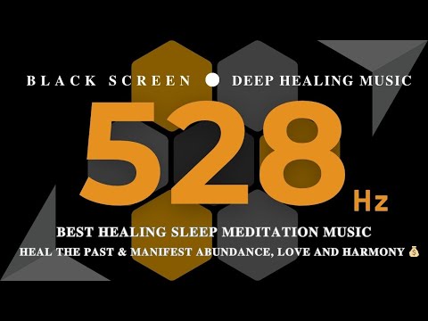 BEST HEALING SLEEP MEDITATION MUSIC 528Hz | Heal The Past & Manifest Abundance, Love and Harmony 💰