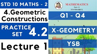 Practice Set 4.2 Lecture 1 Chapter 4 Geometric Constructions | SSC Class 10 Geometry| Maths 2