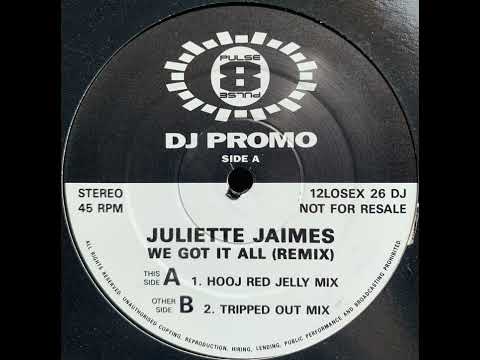 Juliette James - We Got It All (Tripped Out Mix)