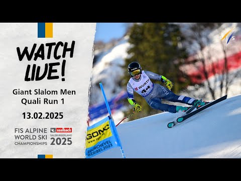 LIVE | Saalbach (AUT) - Giant Slalom Men Q Run 1 | FIS World Alpine Ski Championships 2025