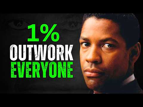 OUTWORK EVERYBODY ELSE - DENZEL WASHINGTON MOTIVATION