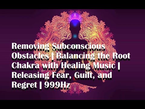 Root Chakra Healing: 999Hz Music for Emotional Release