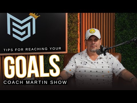 New Year, New Goals: 3 Steps to Crush Your 2025 Resolutions! 🚀 | Coach Martin Show