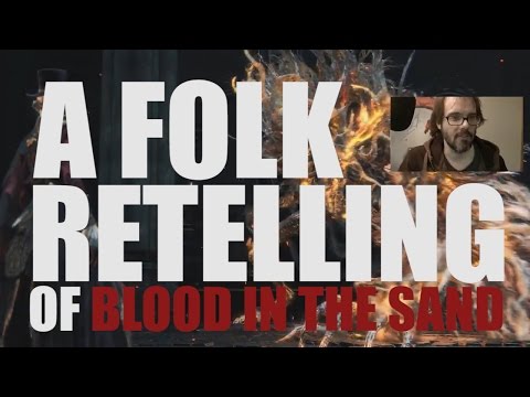 A Folk Retelling of Blood on the Sand