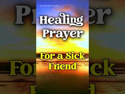 Powerful Healing Prayer for a Sick Friend | Powerful Prayer for Miracles #nightprayer #healingprayer