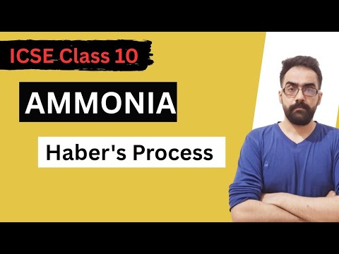 Haber's Process | Ammonia ICSE Class 10 | Manufacture Of Ammonia 