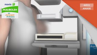 Kanser Payudara | Wanita jangan takut lakukan ujian mamogram #KauBoleh