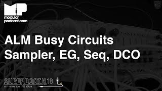 Superbooth 2018 - ALM Busy Circuits Sampler, Wavetable Oscillator, Function Generator & Headphone Ou