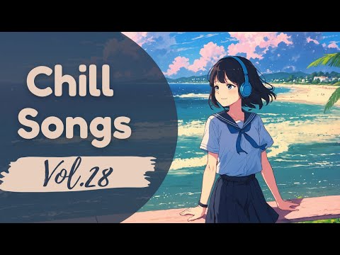 Chill Songs Vol.28 – Ocean Vibes | 1 Hour Relaxing Chill Tracks for Work, Sea Breeze & Serenity