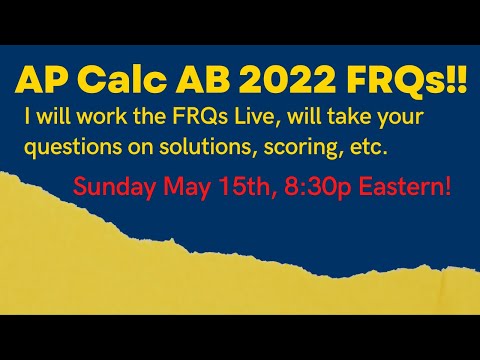 AP Calc AB FRQs 2022!