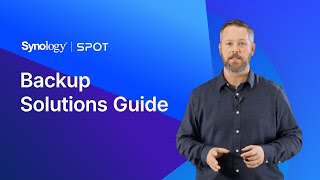 Backup Solutions Guide | Synology SPOT