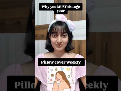 why you should change your pillow cover