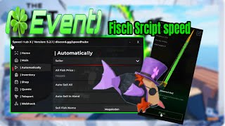 [🍀Event] Fisch script speed | auto farm | tp event zone | faster reel | easy money |easy xp (No Key)