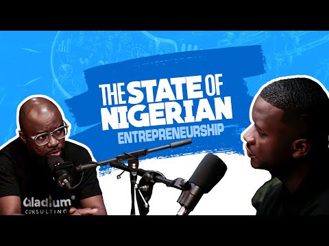 THE STATE OF NIGERIAN ENTREPRENEURSHIP || TALKS ABOUT YOU