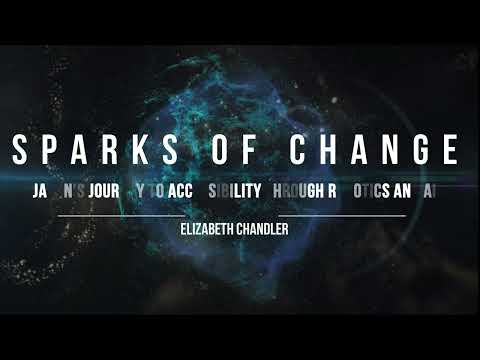 Teaser Trailer: AI and Robotics In Accessibility  |  Sparks of Change | Japan  | Episode 1