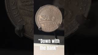 Hard Times Token inscribed “Down With the Bank” with Period Music