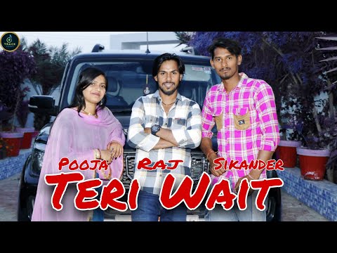 Teri Wait (Official Video) Sikander Ft. Raj Himatpure Ala | Latest Punjabi Song 2023