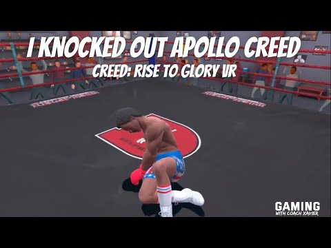 I KNOCKED OUT APOLLO CREED | CREED: RISE TO GLORY VR META QUEST | GAMING WITH COACH XAVIER