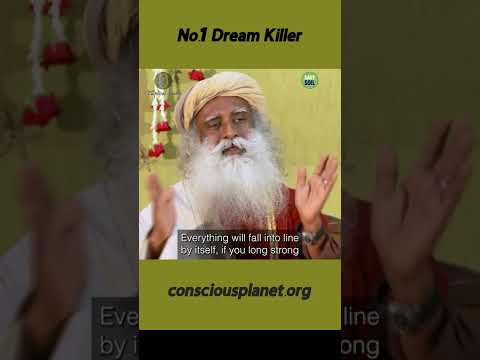 How to stop your dreams from dying | No 1 Dream Killer by Sadhguru