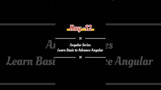 Day -12 | Angular 17 | Learn Angular Basic to Advance | Setup Angular #angular #angular17 #shorts