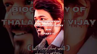 Thalapathy Vijay sir biography status #shorts #viralshorts #share