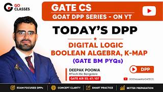 Digital Logic DPP | Boolean Algebra & K-Map | GATE BM PYQs | GATE CS GOAT DPP Series - Day 1