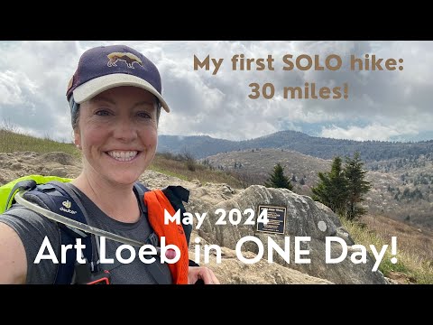 30-mile hike, ONE day: Art Loeb Trail Thru Hike