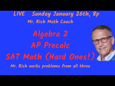 Mr. Rich Math Q and A Sunday 1/27/25