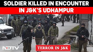 Kashmir Encounter | Soldier Killed In Action During Encounter With Terrorists In J&K's Udhampur