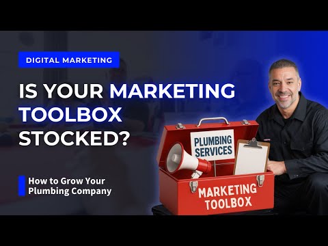 Plumber Marketing For Beginners: What’s in Your Digital Marketing Toolkit?