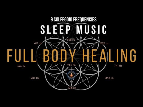 BLACK SCREEN SLEEP MUSIC ☯ All 9 solfeggio frequencies ☯ Full Body Healing