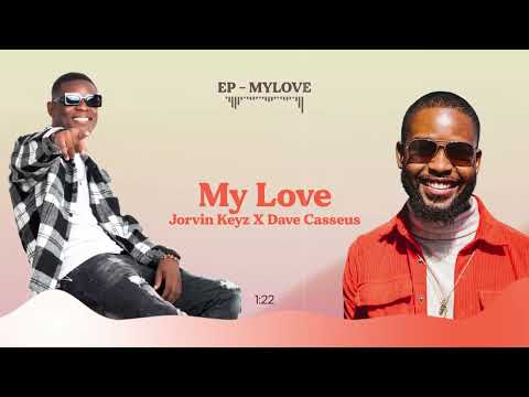 Jorvin Keyz Ft. Dave Casseus - My Love (Audio)