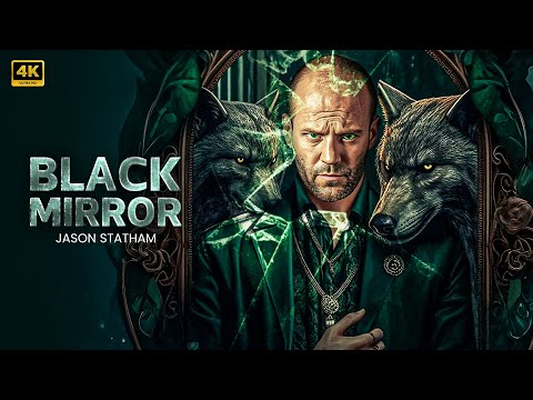 Black Mirror | Jason Statham | New Action Movie 2025 | Full Movie | 4K Ultra #actionmovies